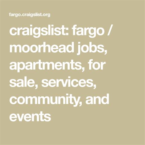 see also. . Fargomoorhead craigslist